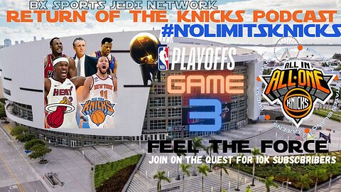 🏀NBA EAST SEMIFINALS - Game 3 KNICKS VS HEAT WATCHALONG LIVE SCOREBOARD & PLAY BY PLAY