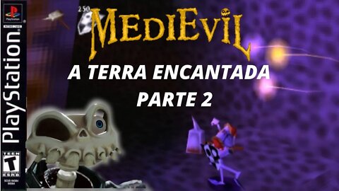 A TERRA ENCANTADA - PARTE 2