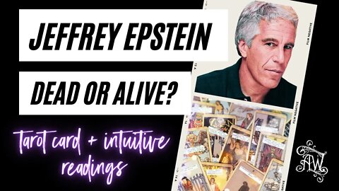 Is Jeffrey Epstein Alive Psychic Reading