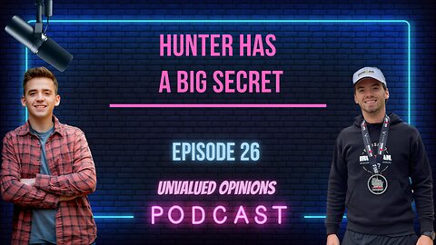 Hunter Has a Big Secret | Episode 26