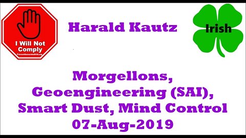 Harald Kautz Morgellons, SAI, Smart Dust, Mind Control Original 07-Aug-2019 Repost 10-Jan-2024