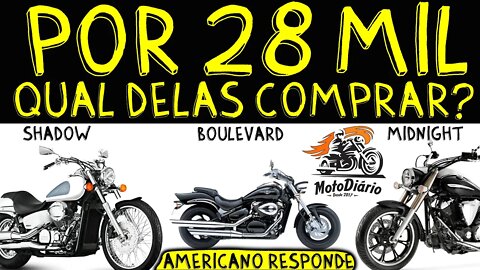 Moto Custom boa e barata. Shadow, Boulevard, Midnight por 28 mil, qual comprar? AMERICANO RESPONDE