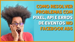 NUNCA MAIS COMETA ERROS COM PIXEL E API - DAVID FERBS