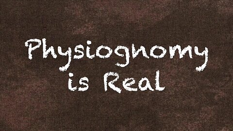 2019-0410 - CRP Patreon Exclusive: Physiognomy is Real