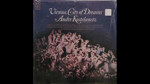 Andre Kostelanetz and His Orchestra – Vienna, City of Dreams