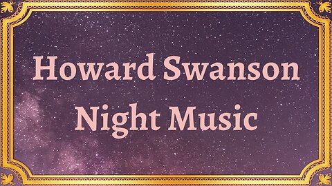 Howard Swanson Night Music