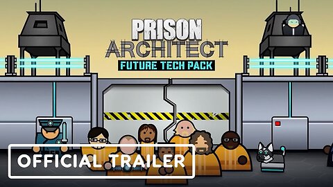 Prison Architect: Future Tech Pack - Official Reveal Trailer