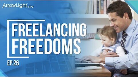 The Freedoms You Enjoy as a Freelancing Parent