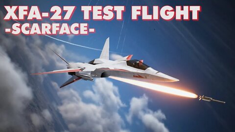 New DLC Aircraft | XFA-27 -SCARFACE- TEST FLIGHT | Unexpected Visitor