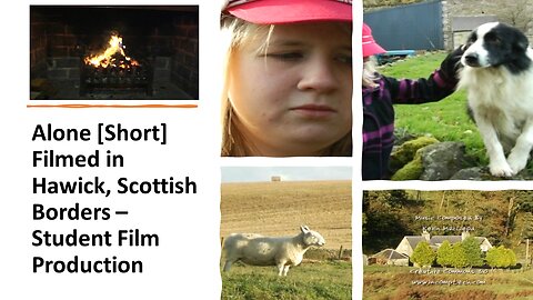 Alone [Short Film] – Filmed in Hawick, Scottish Borders – Student Film Production