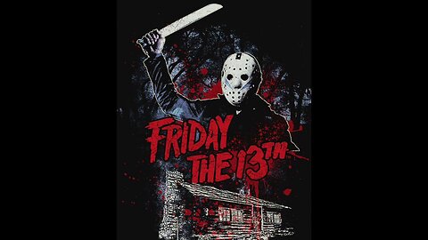 IT'S FRIDAY THE 13TH! YOU KNOW WHAT THAT MEANS.....IT'S GAME TIME!