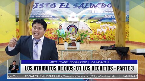 LOS ATRIBUTOS DE DIOS: 01 - LOS DECRETOS - Parte 3 - EDGAR CRUZ MINISTRIES