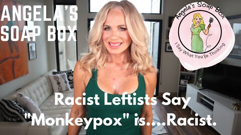 Racist Leftists Say "Monkeypox" is....Racist.