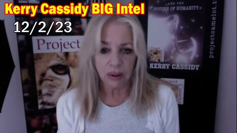 Kerry Cassidy BIG Intel 12/2/23: "We Are Being Invaded By Alien AI"