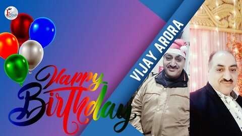 Happy Birthday, Vijay Arora Ji !