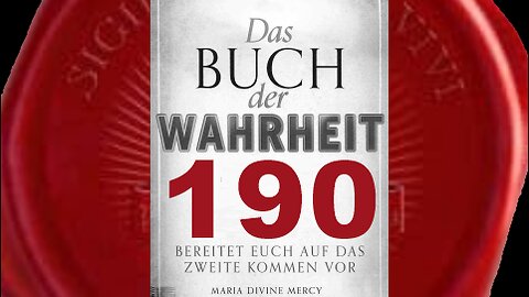 Welche Religion ihr auch habt, es gibt nur einen Gott (Buch der Wahrheit Nr 190)