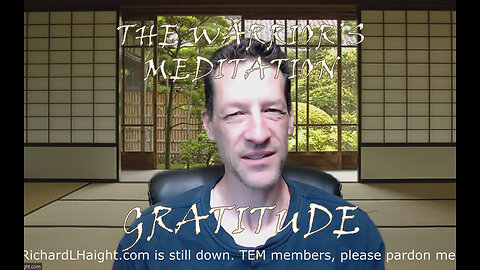 The Warrior's Meditation - The Spirit of Gratitude (TEM June 19, 2023)