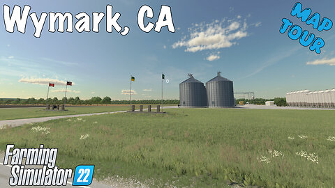 Map Tour | Wymark, CA | Farming Simulator 22