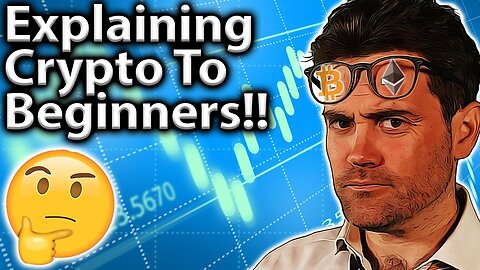 Explain Crypto To COMPLETE Beginners: My Guide!!👨‍🏫