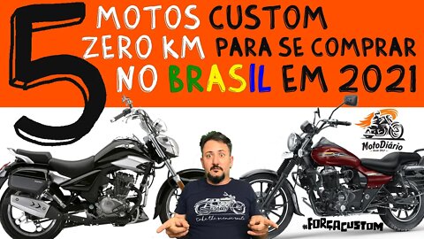 5 motos Custom ZERO km para se comprar no BRASIL em 2021