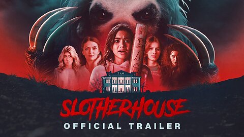 Slotherhouse Official Trailer