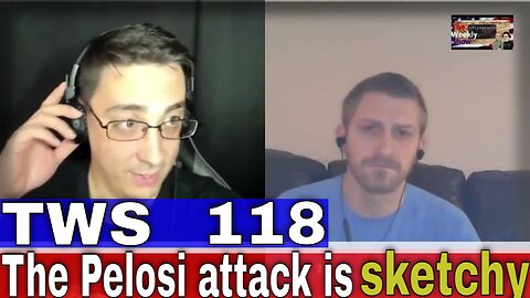 Paul Pelosi Attack is Fishy - TWS 118