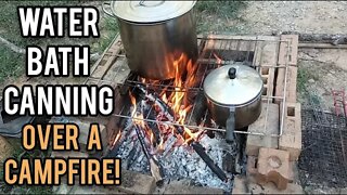 Water Bath Canning Over a Campfire - Ann's Tiny Life and Homestead