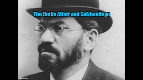 The Beilis Affair According to Solzhenitsyn - part 2