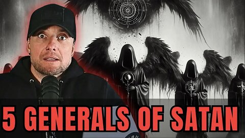 Demonic Hierarchy: The Five Generals Under Satan