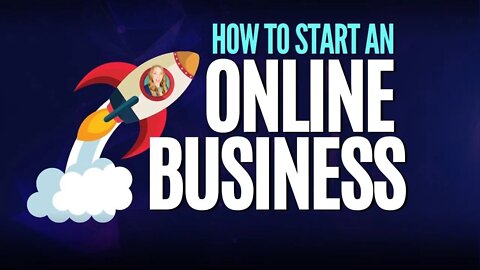 7 Steps to Start An Online Business