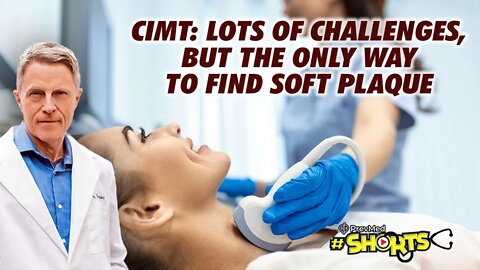 #SHORTS CIMT: Lots Of Challenges, But The Only Way To Find Soft Plaque