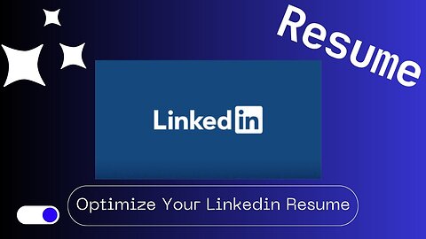 Optimze Your Linkedin Resume