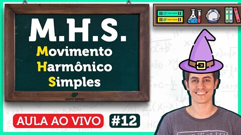 Movimento Harmônico Simples (MHS): DO ZERO AO INFINITO | Aula de Física | LIVE012