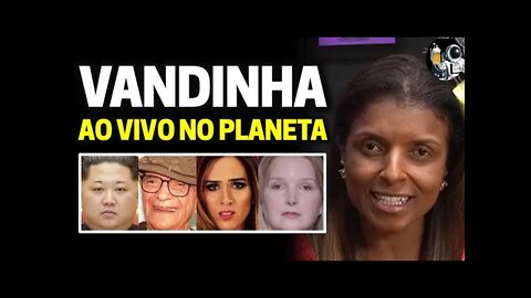 VANDINHA AO VIVO NO PLANETA: Elize Matsunaga, Kim Jong-un e Chico Xavier | Planeta Podcast Ep.147