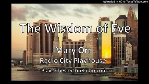 The Wisdom of Eve - Mary Orr - Radio City Playhouse