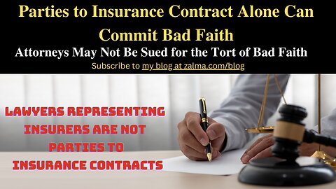 Parties to Insurance Contract Alone Can Commit Bad Faith