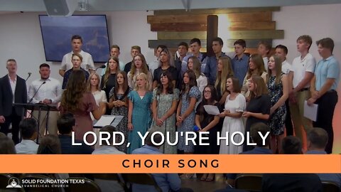 Lord, You're Holy | Choir Song | GC YFC Teens