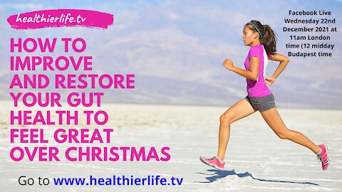 How To Improve And Restore your Gut Health To Feel Great Over Christmas