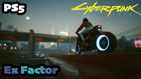 Cyberpunk 2077 | Part (25) Ex factor [PS5 1.5 Female V CORPO]