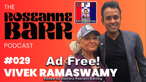 The Roseanne Barr Podcast #29-"Not sure how much time America has left" w/Vivek Ramaswamy-Ad Free!