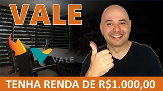 🔵 DIVIDENDOS: COMO TER UMA RENDA PASSIVA DE R$1 000,00 INVESTINDO NA VALE (VALE3)?