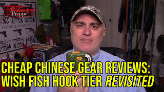 Cheap Chinese Gear Reviews: Wish.com Fish Hook Tier Revisited