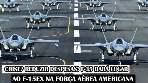 Crise? Reduzir Despesas! F-35 Dará Lugar Ao F-15EX Na Força Aérea Americana