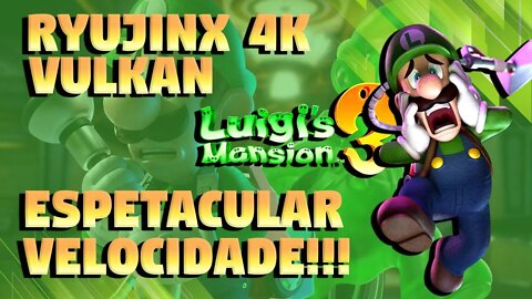 RYUJINX VULKAN COM VELOCIDADE ESPETACULAR EM LUIGI'S MANSION 3!!! (4K 60FPS)