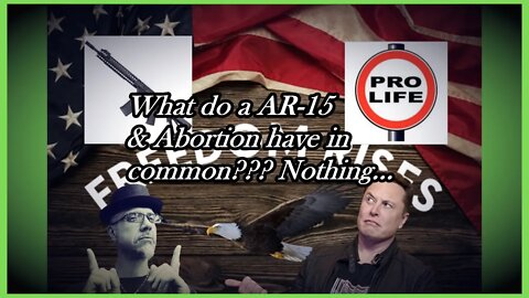 WN...URNO "USE AN AR-15 4 ABORTIONS"...SURE...WHAT???