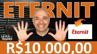 🔵 DIVIDENDOS: Quanto rende R$10.000,00 investidos ETERNIT (ETER3)? Eternit ainda vale a pena?