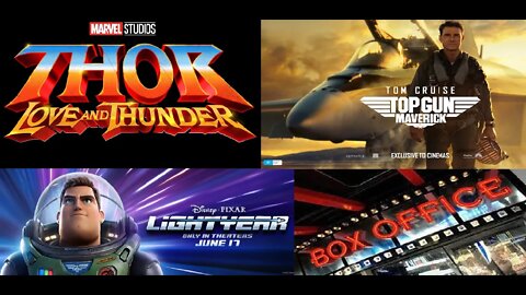 Thor: Love & Thunder Debuts at Number 1, Top Gun 2 Remains Top 3 & Lightyear Continues to FALL