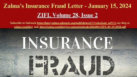 Zalma's Insurance Fraud Letter - January 15, 2024