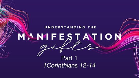 Understanding the Manifestation of Gifts - Part I | Jubilee Worship Center