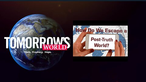 TW Webcast: How Do We Escape a Post-Truth World?